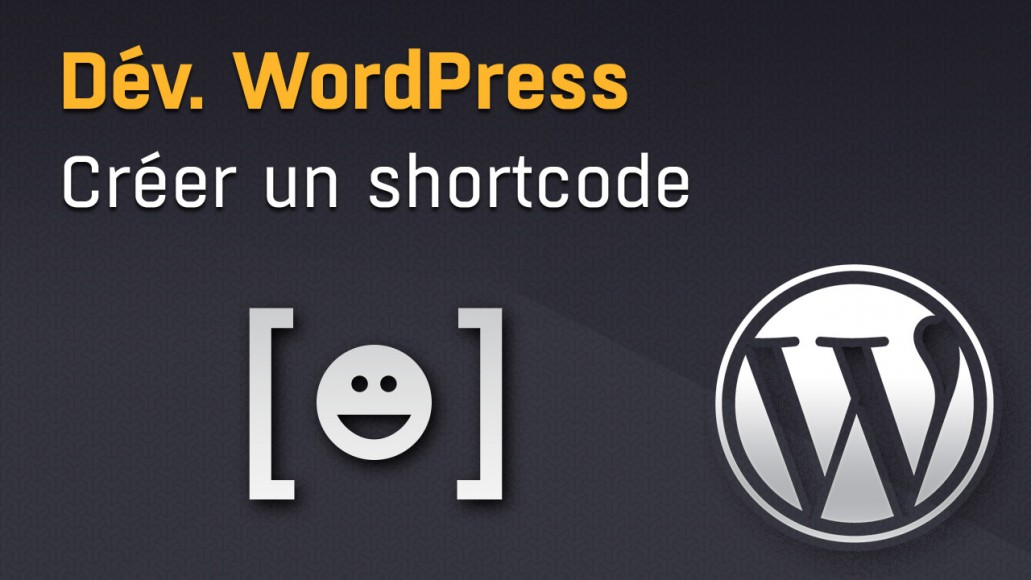 Ajouter un shortcode dans WordPress