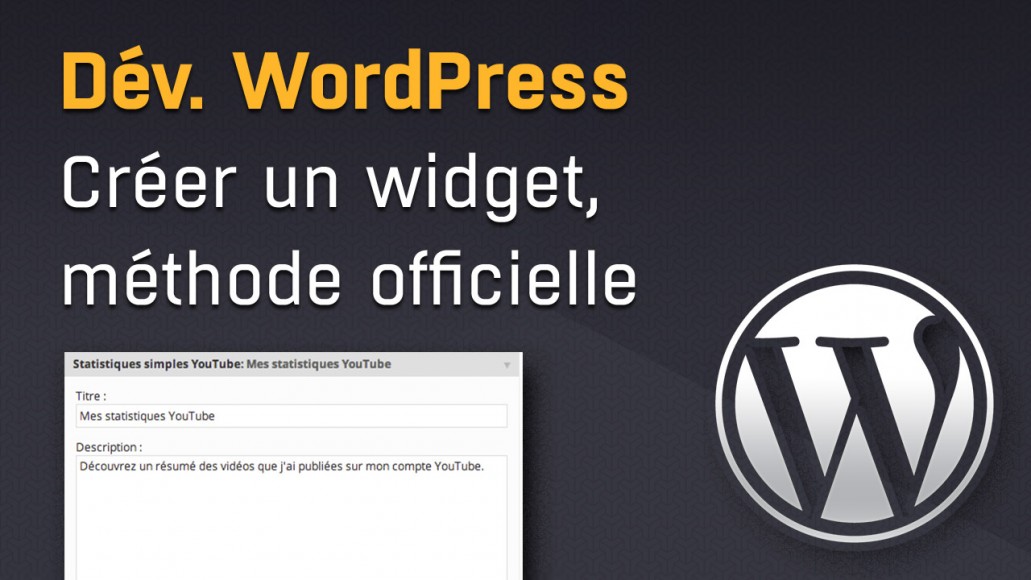 Comment créer un widget avec WordPress ?